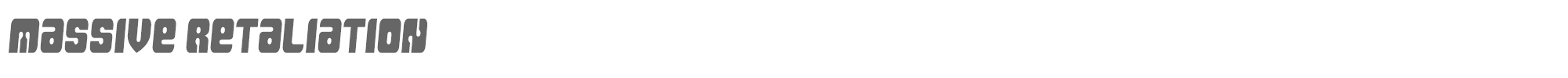 Massive Retaliation massive retaliation.ttf font preview